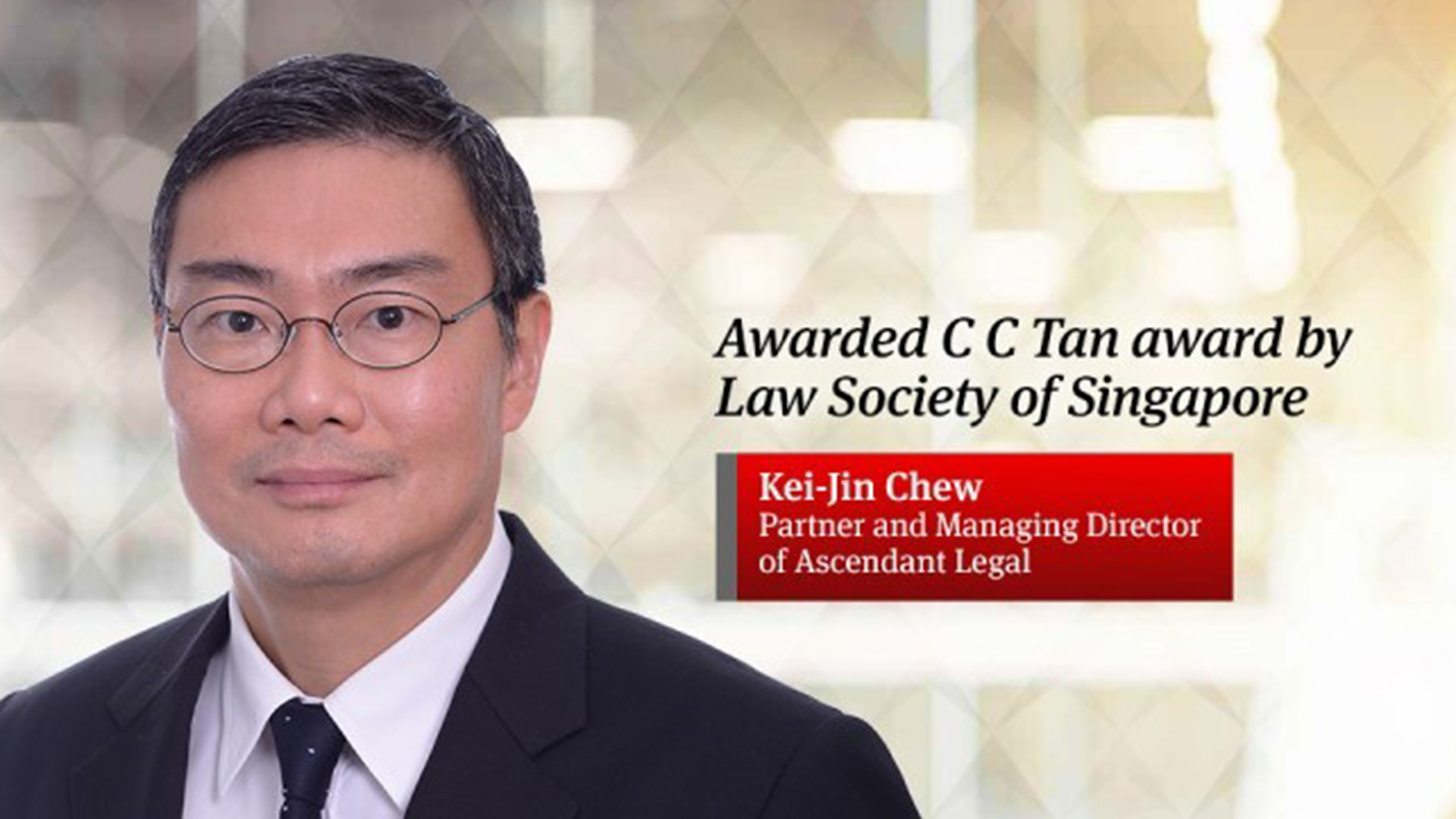 Kei-Jin Chew receives top accolade from the Law Society of Singapore